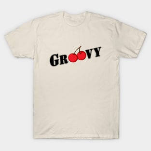 Groovy and cherry T-Shirt